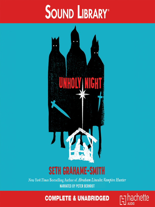 Title details for Unholy Night by Seth Grahame-Smith - Wait list